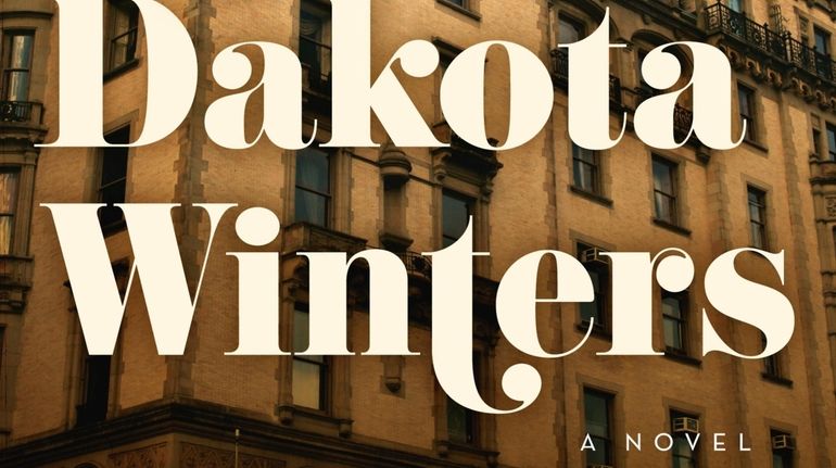 "The Dakota Winters" by Tom Barbash (Ecco, December 2018)