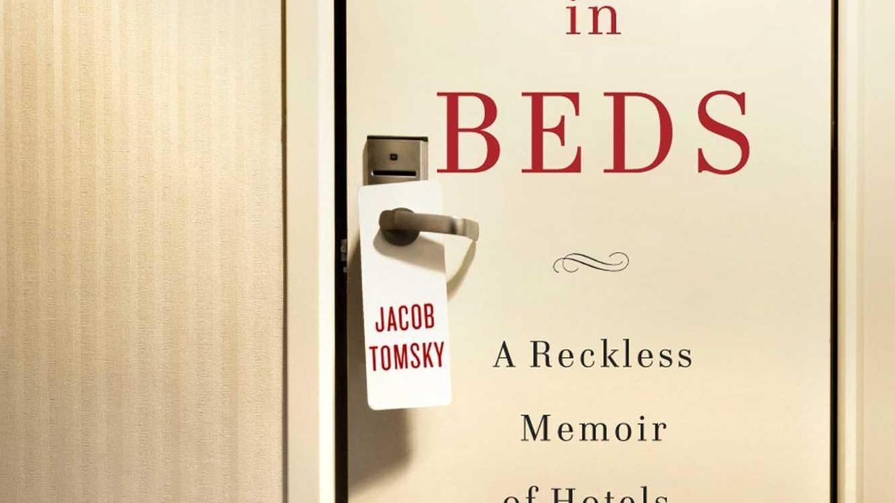 'Heads in Beds' review Jacob Tomsky's hotel tips and humor Newsday