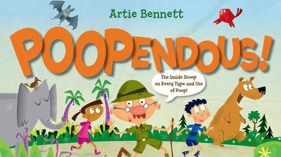 "Poopendous!," by Artie Bennett (Blue Apple Books; $16.95) is the...