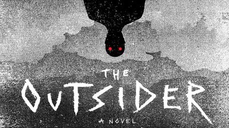 Stephen King's new novel is "The Outsider" (Scribner,