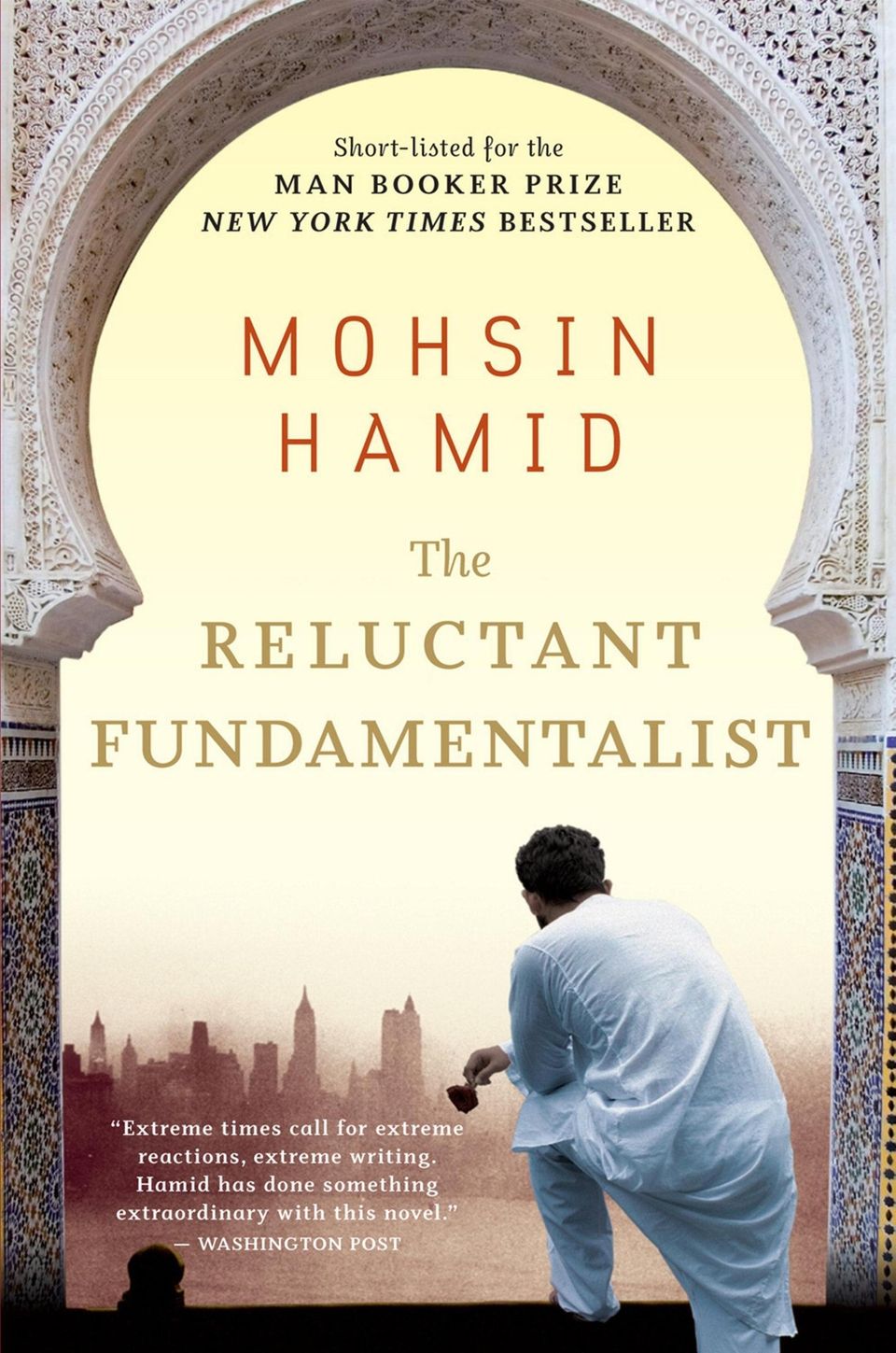 "The Reluctant Fundamentalist" by Moshin Hamid (Mariner 2007)