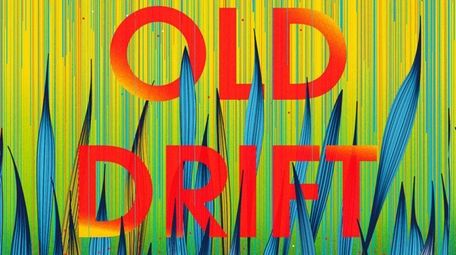 "The Old Drift" by Namwali Serpell (Hogarth, March