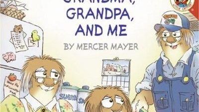 "Little Critter: Grandma, Grandpa, and Me," Mercer Mayer
