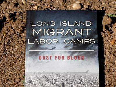 Mark A. Torres' book, "Long Island Migrant Labor